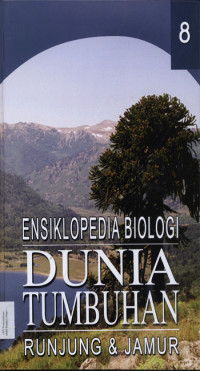 Ensiklopedia Biologi : Dunia Tumbuhan Jil.8