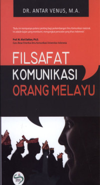 Filsafat Komunikasi Orang Melayu.