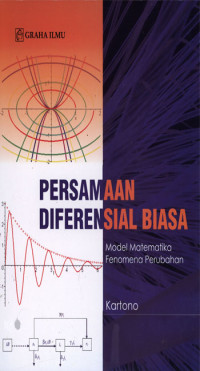 Persamaan Diferensial Biasa : Model matematika fenomena perubahan