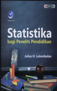 Statistika bagi Peneliti Pendidikan
