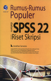 Rumus-Rumus Populer dalam  SPSS 22 untuk Riset Skripsi