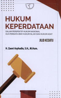 Hukum Keperdataan : Dalam Perspektif Hukum Nasional KUH Perdata (BW) Hukum Islam Dan Hukum Adat Jil.1