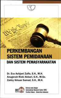 Perkembangan Sistem Pemidanaan Dan Sistem Pemasyarakatan