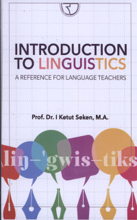 Introduction to linguistics : A reference for language teachers