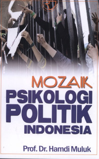 Mozaik Psikologi Politik Indonesia