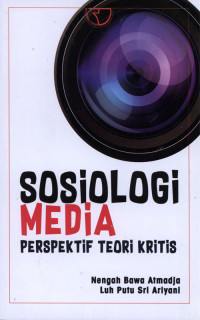 Sosiologi Media Perspektif Teori Kritis