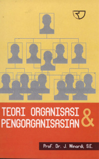 Teori Organisasi Dan Pengorganisasian