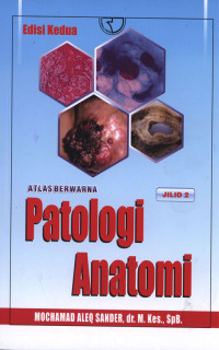 Atlas Berwarna Patologi Anatomi Jil.2