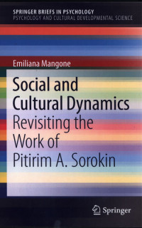 Social and Cultural Dynamics : Revisiting the Work Pitirim A.Sorokin