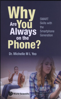 Why are You Alwasy on the Phone ? : SMART Skills with the Smartphone Generation
