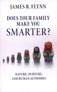 Does Your Family Make You Smarter? Nature, Nurture, and Human Autonomy
