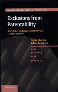 Exclusions From Patentability : How Far has the European Patent Office Eroded Boundaries?