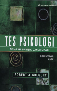 Tes Psikologi : Sejarah, Prinsip, dan Aplikasi Jil.2