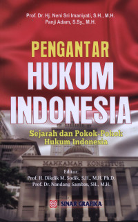 Pengantar hukum Indonesia sejarah dan pokok-pokok hukum Indonesia