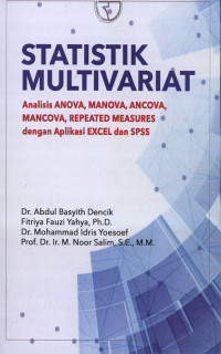 Statistik Multivariat: Analisis Anova, Manova, Ancova, Mancova, Repeated Measures dengan Aplikasi Excel dan SPSS