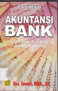 Akuntansi Bank : Teori dan aplikasi dalam rupiah
