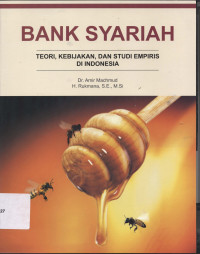 Bank Syariah : Teori,  Kebijakan dan Studi empiris di Indonesia