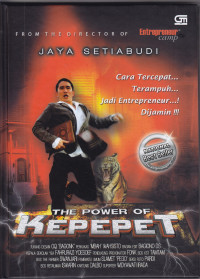 The Power Of Kepepet : Cara Tercepat, Terampuh, Jadi Entreprenuer, di jamin.