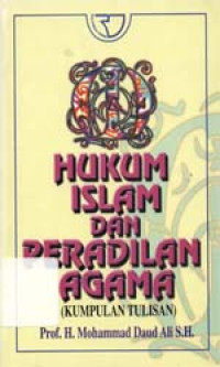 Hukum Islam dan peradilan agama (kumpulan tulisan)
