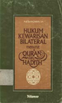Hukum Kewarisan Bilateral Menurut Qur'an dan Hadits