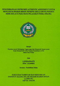 Pengembangan instrumen authentic assessment untuk mengukur higher order thingking skills (HOTS) peserta didik kelas X pada mata pelajaran fisika SMA/MA