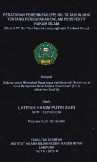 Peraturan pemerintah (PP) No. 78 tahun 2015 tentang pengupahan dalam perspektif hukum islam (Studi di PT. Suri Tani Pemuka Lampung/Japfa Comfeed Group)