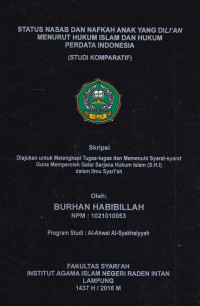 Status nasab dan nafkah anak yang dili`an menurut hukum islam dan hukum perdata indonesia 
(Studi Komparatif)
