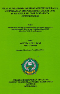 Peran kepala madrasah sebagai supervisor dalam meningkatkan kompetensi profesinal guru di MTs An-Nur Pelopor Bandar Jaya Lampug Tengah