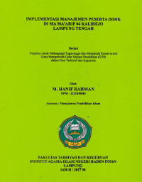 Implementasi menejemen perserta didik di MA Ma'Arif 04 Kalirejo Lampung Tengah