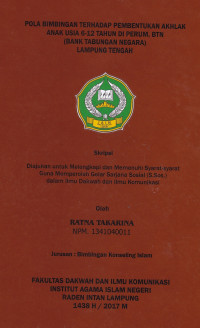 Pola bimbingan terhadap pembentukan akhlak anak usia 6-12 tahun di Perum. BTN (Bank Tabungan Negara) Lampung Tengah