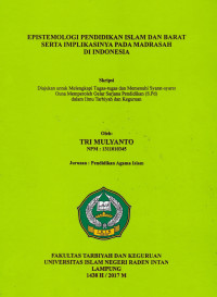 Epistemologi pendidikan islam dan barat serta implikasinya pada madrasah di Indonesia