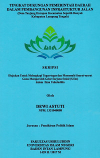 Tingkat dukungan pemerintah daerah dalam pembangunan infrastruktur jalan (Desa Tanjung Harapan Kecamatan Seputih Banyak Kabupaten Lampung Tengah)