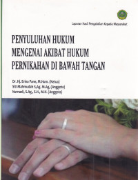 penyuluhan hukum mengenai akibat hukum pernikahan di bawah tangan