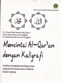 Mencintai AL-QUR'AN dengan kaligrafi pelatihan peningkatan seni budaya islam di komunitas Santri Al-Hikmah Bandar Lampung