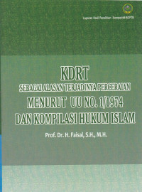 KDRT sebagai alasa terjadinya perceraian menurut UU No. 1/1974 dan kompilasi hukum islam