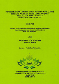 Pengembangan lembar kerja peserta didik (LKPD) berbasis problem based learning (PBL) pada materi perbandingan dan skala SMP Kelas VII