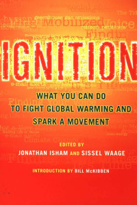 Ignition : What you can do to fight global warming and spark a movement