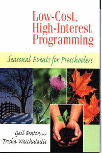LOW-COST, HIGH-INTEREST PROGAMMING : SEASONAL EVENTS FOR PRESCHOOLER