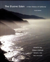 The Elusive Eden A New History of California (4e)