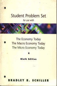 Student Problem Set for use with : the economy today, the macro economy today,the micro economy today