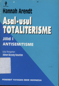 Asal-usul totaliterisme : antisemitisme jil.1