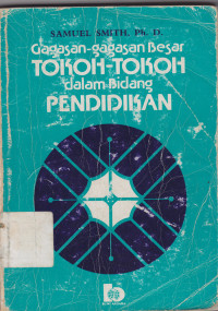 Gagasan-gagasan besar tokoh-tokoh dalam bidang pendidikan