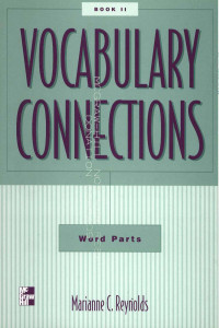 VOCABULARY CONNECTION :Book II Word Parts