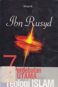 Ibnu Rusyd : Tujuh perdebatan utama dalam teologi Islam