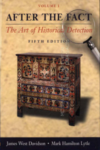 After the fact : The art of historical detection Volume 1