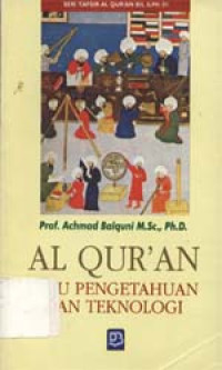 Al Qur`an: Ilmu pengetahuan dan teknologi