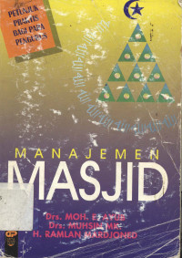 Manajemen Masjid: Petunjuk Praktis Bagi Para Pengurus