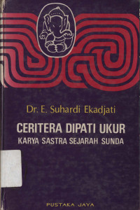 Ceritera Dipati Ukur : Karya sastra sejarah Sunda