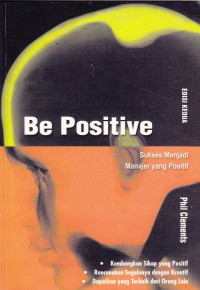 Be Positive : Sukses menjadi manajer yang positif