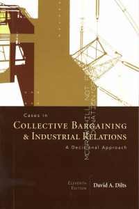 Cases in collective bargaining and industrial relations